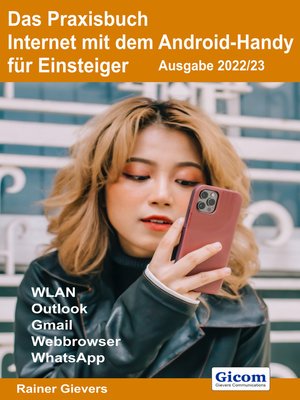 cover image of Das Praxisbuch Internet mit dem Android-Handy--Anleitung für Einsteiger (Ausgabe 2022/23)